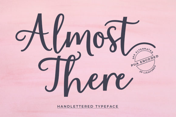 Almost There: A Fresh Handwritten Font for Editorial Design