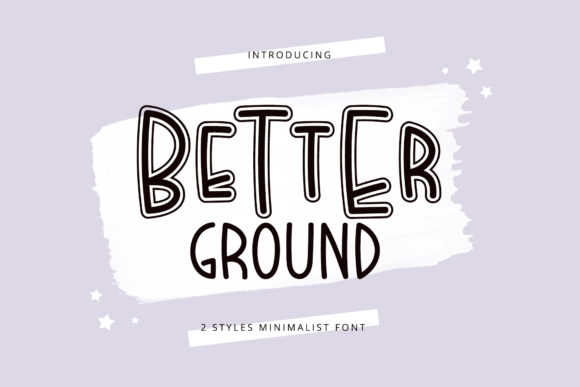 Better Ground Font: A Clean Handwritten Typeface for Brands